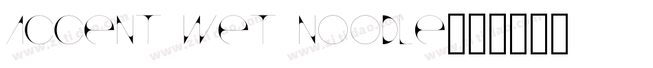Accent Wet Noodle字体转换